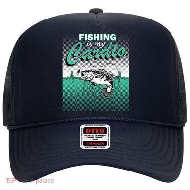Fishing Is My Cardio Hat