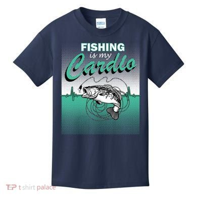 Fishing Is My Cardio Kids T-Shirt