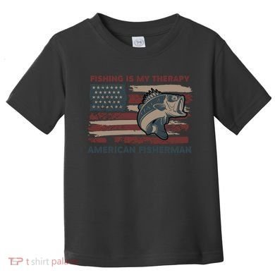 Fishing Is My Therapy American Fisherman Toddler T-Shirt