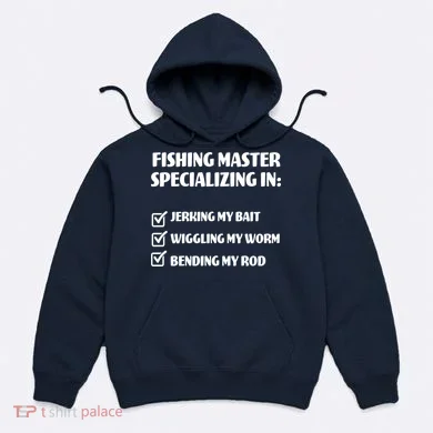Fishing Master Specializing Hoodie