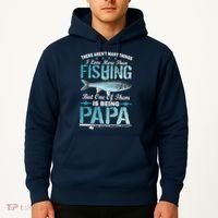 Fishing Papa There Aren't Many Things I Love More Hoodie thumb 2