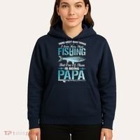 Fishing Papa There Aren't Many Things I Love More Hoodie thumb 5