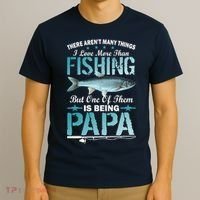 Fishing Papa There Aren't Many Things I Love More T-Shirt thumb 3