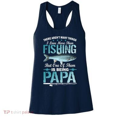 Fishing Papa There Aren't Many Things I Love More Women's Tank Top