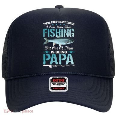 Fishing Papa There Aren't Many Things I Love More Hat