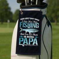 Fishing Papa There Aren't Many Things I Love More Golf Towel thumb 2