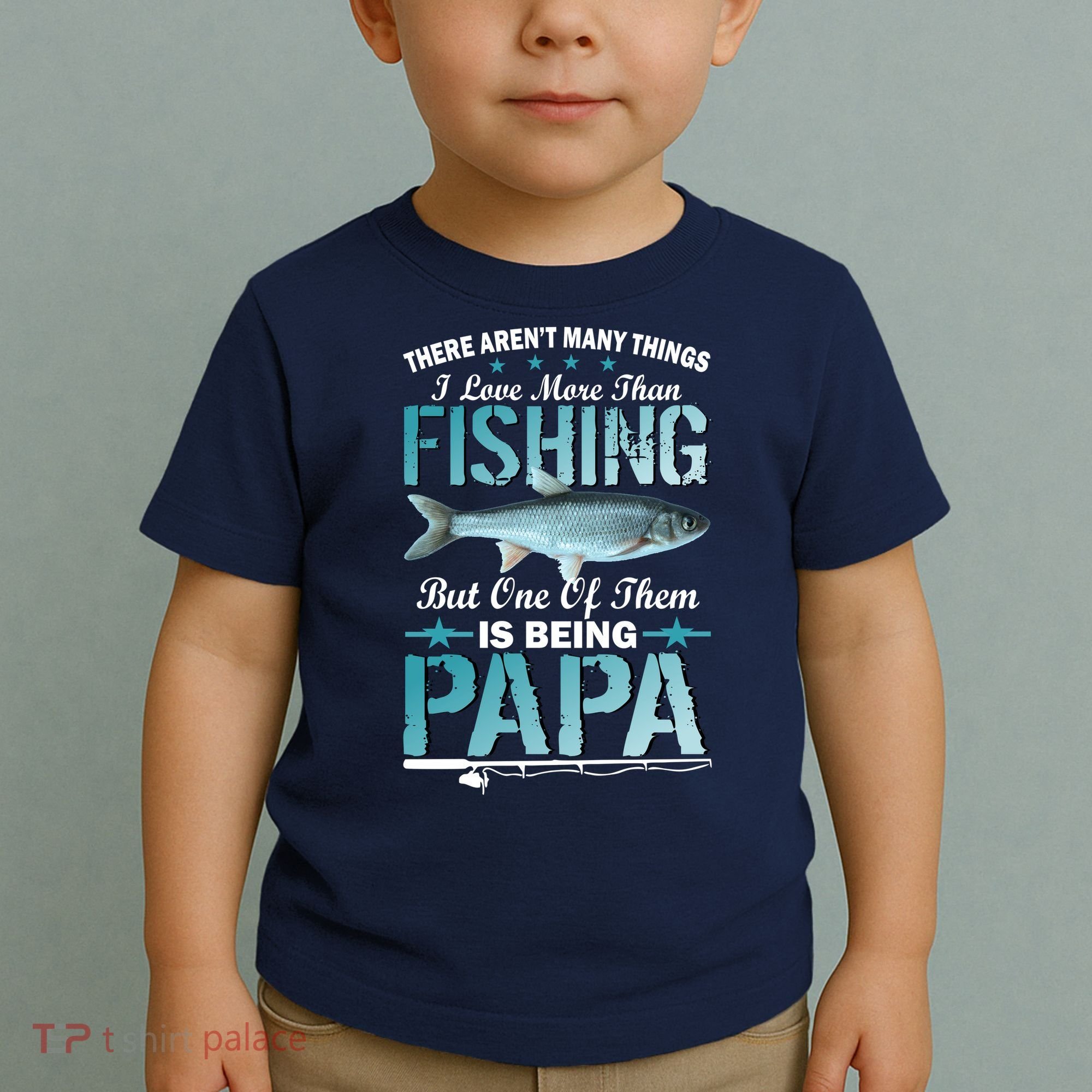 Fishing Papa There Aren't Many Things I Love More Toddler T-Shirt