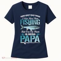 Fishing Papa There Aren't Many Things I Love More Women's T-Shirt thumb 0
