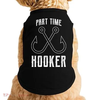 Fishing Part Time Hooker Doggie Tank