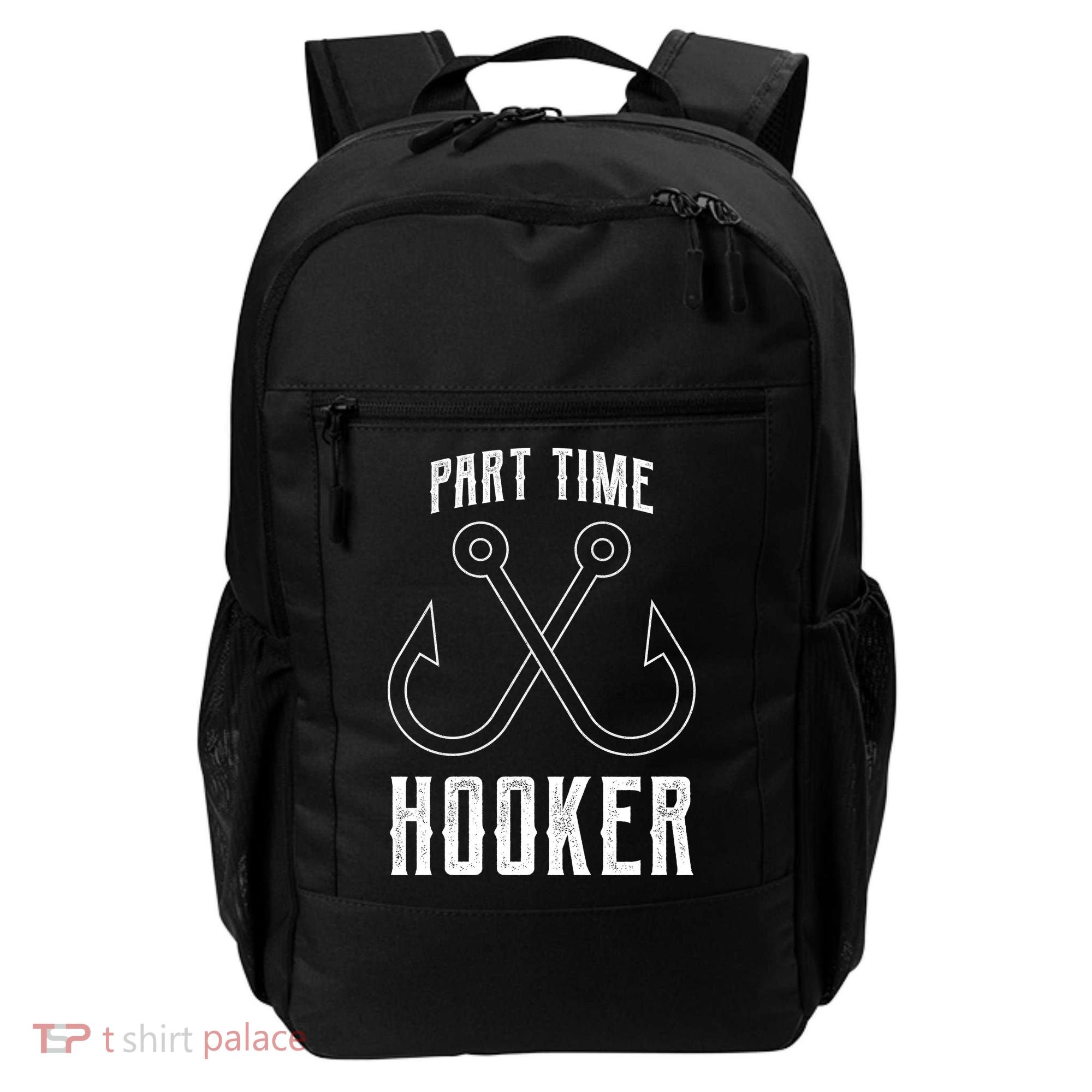 Fishing Part Time Hooker Backpack