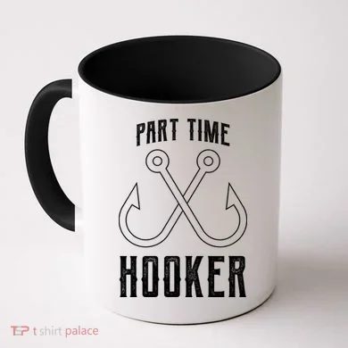 Fishing Part Time Hooker Coffee Mug