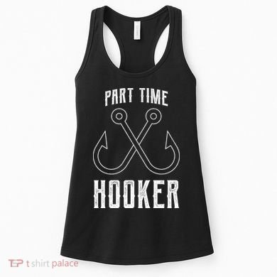 Fishing Part Time Hooker Women's Tank Top