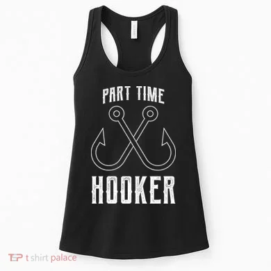 Fishing Part Time Hooker Women's Tank Top
