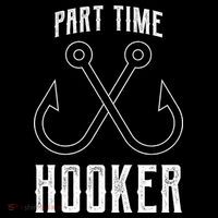 Fishing Part Time Hooker Women's T-Shirt thumb 6