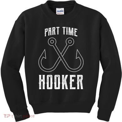 Fishing Part Time Hooker Kids Sweatshirt