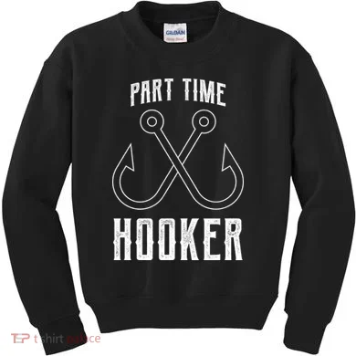 Fishing Part Time Hooker Kids Sweatshirt