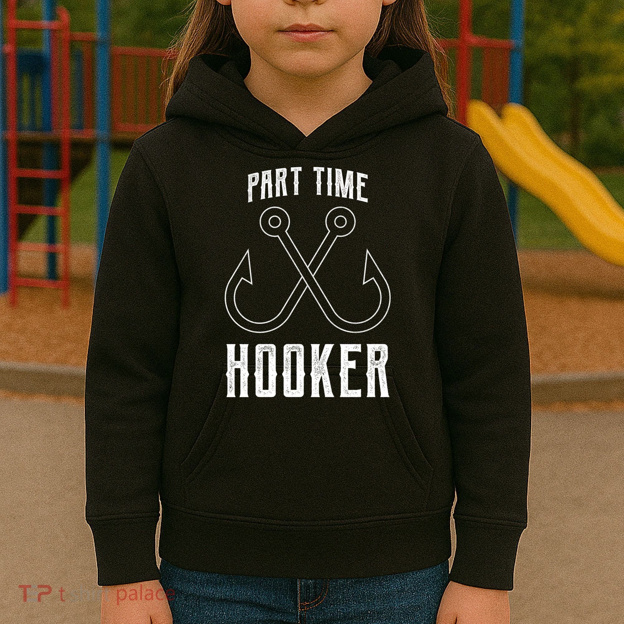 Fishing Part Time Hooker Kids Hoodie