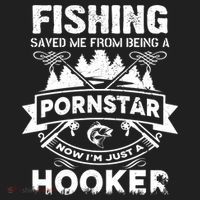 Fishing Saved Me From Being A Pornstar Now I'm Just A Hooker Golf Towel thumb 3