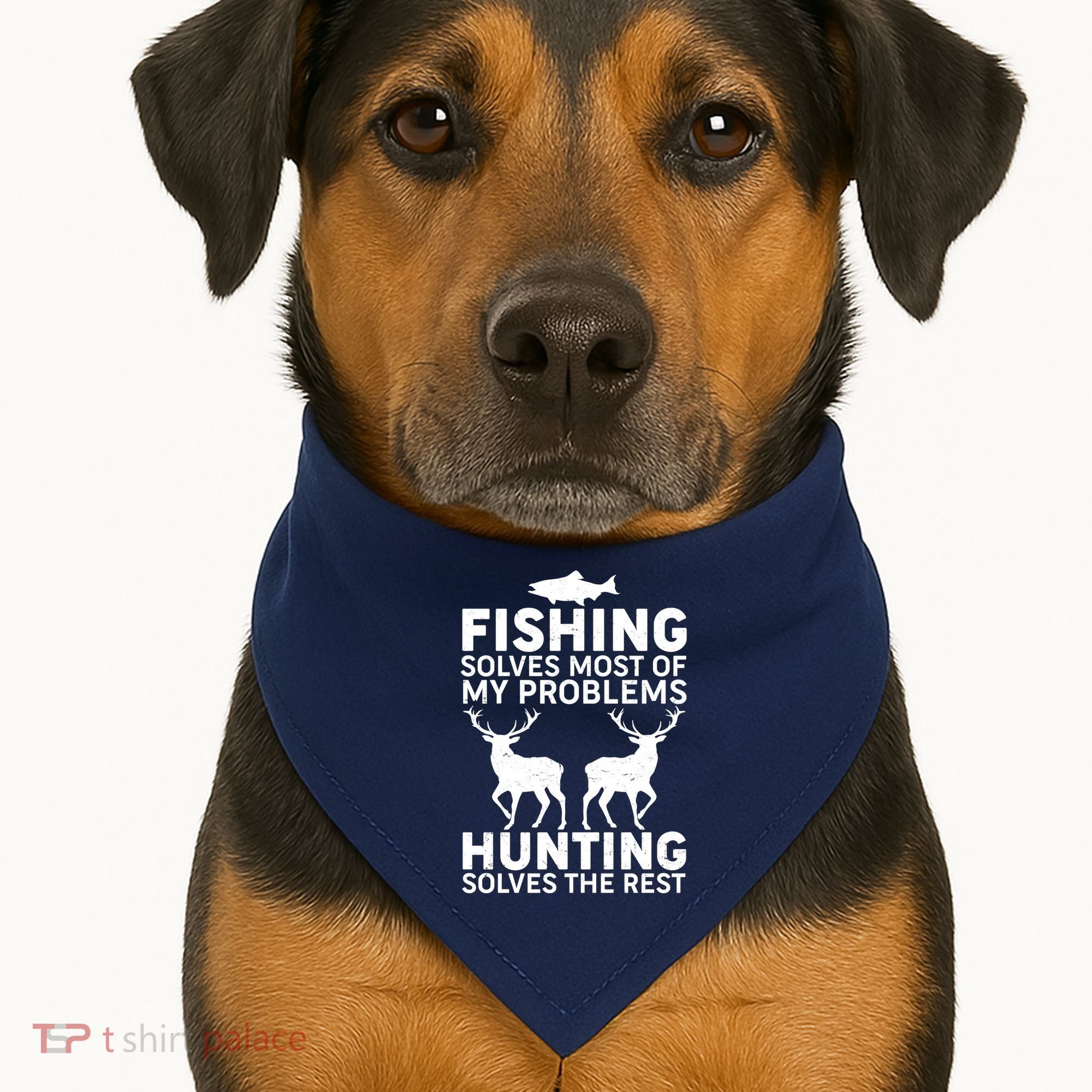 Fishing Solves Most Of My Problems Hunting Solves The Rest USA-Made Doggie Bandana