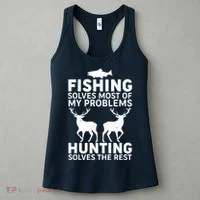 Fishing Solves Most Of My Problems Hunting Solves The Rest Women's Tank Top thumb 3