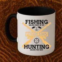 Fishing Solves Most Problems Hunting Solves The Rest Coffee Mug thumb 2