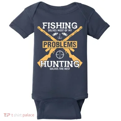Fishing Solves Most Problems Hunting Solves The Rest Baby Bodysuit