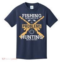 Fishing Solves Most Problems Hunting Solves The Rest Kids T-Shirt thumb 0