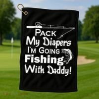 Fishing With Daddy Golf Towel thumb 1