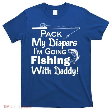 Fishing With Daddy T-Shirt