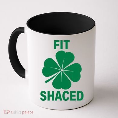 Fit Shaced Funny Irish Drinking Party Coffee Mug