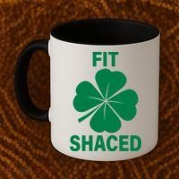 Fit Shaced Funny Irish Drinking Party Coffee Mug thumb 2