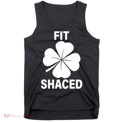 Fit Shaced Funny Irish Drinking Party Tank Top