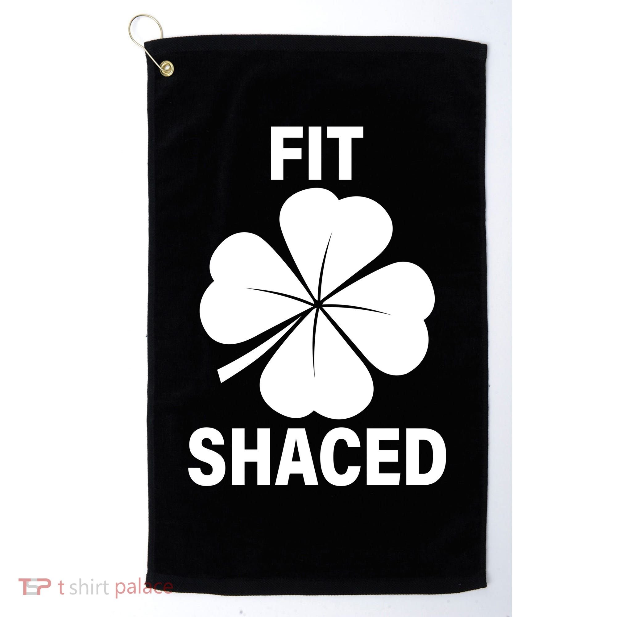 Fit Shaced Funny Irish Drinking Party Golf Towel