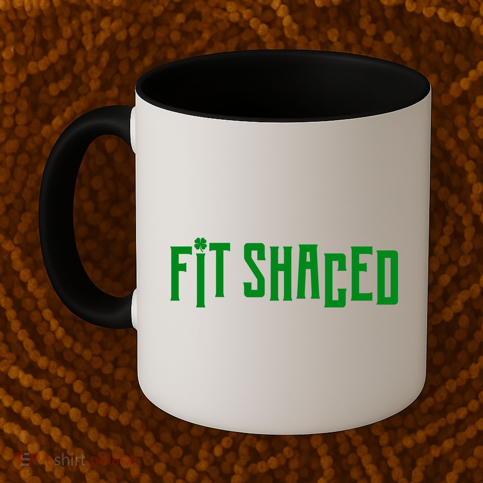 Fit Shaced Funny St. Patrick’s Day Coffee Mug