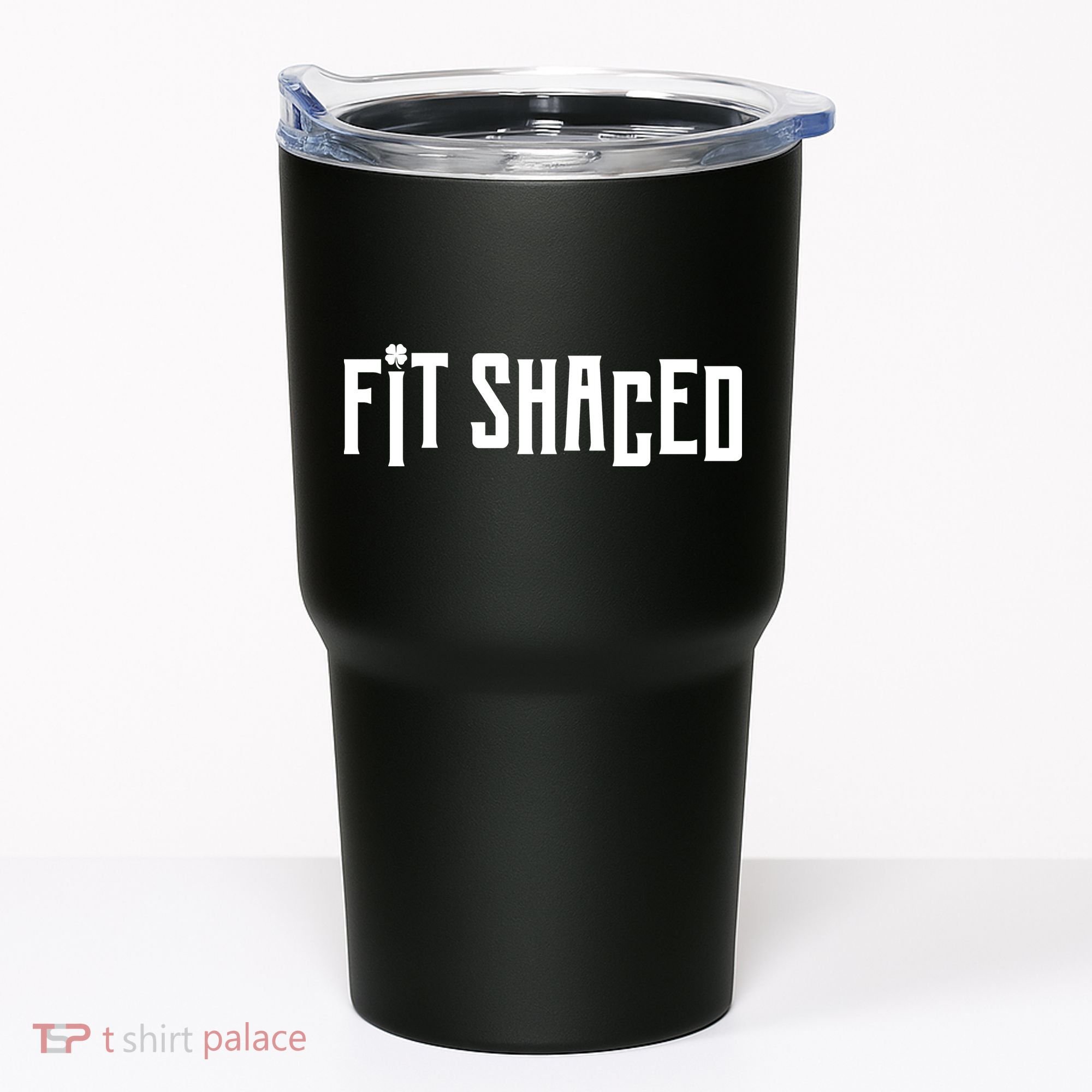 Fit Shaced Funny St. Patrick’s Day Tumbler