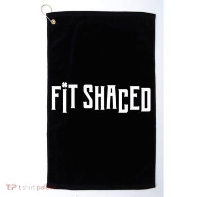 Fit Shaced Funny St. Patrick’s Day Golf Towel