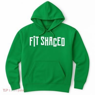 Fit Shaced Funny St. Patrick’s Day Hoodie