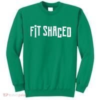 Fit Shaced Funny St. Patrick’s Day Sweatshirt thumb 0