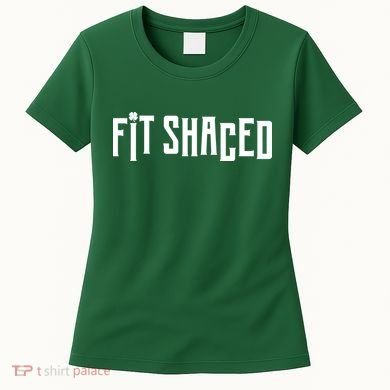 Fit Shaced Funny St. Patrick’s Day Women's T-Shirt