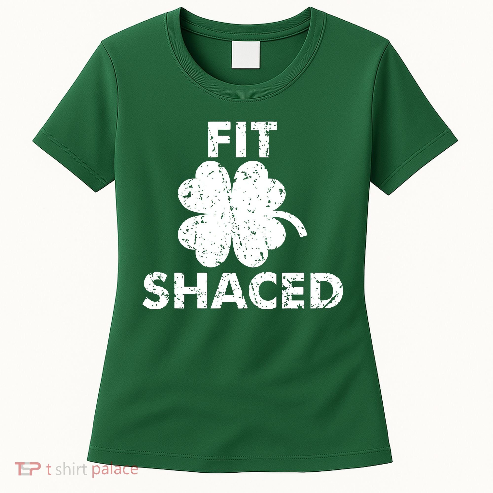 Fit Shaced Funny St. Patrick's Day Irish Clover Beer Drinking Women's T-Shirt