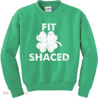 Fit Shaced Funny St. Patrick's Day Irish Clover Beer Drinking Kids Sweatshirt