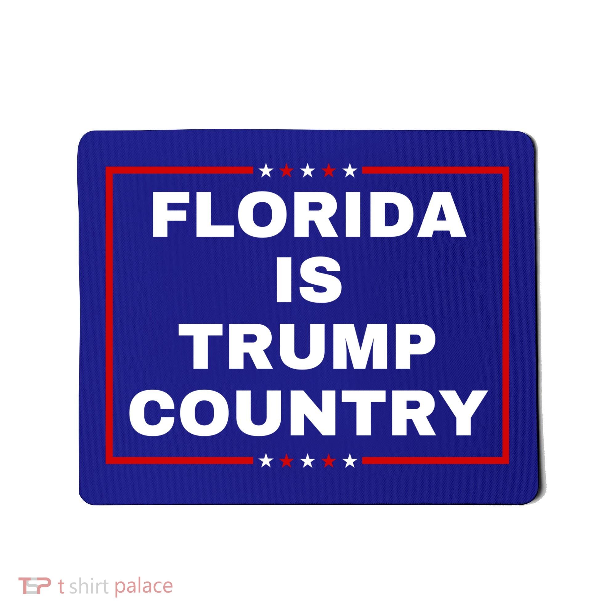 Florida Is Trump Country Mousepad