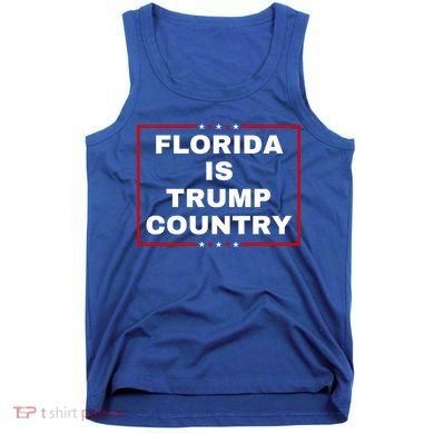 Florida Is Trump Country Tank Top