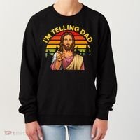 Funny IM Telling Dad Religious Christian Jesus Meme Women's Sweatshirt thumb 0