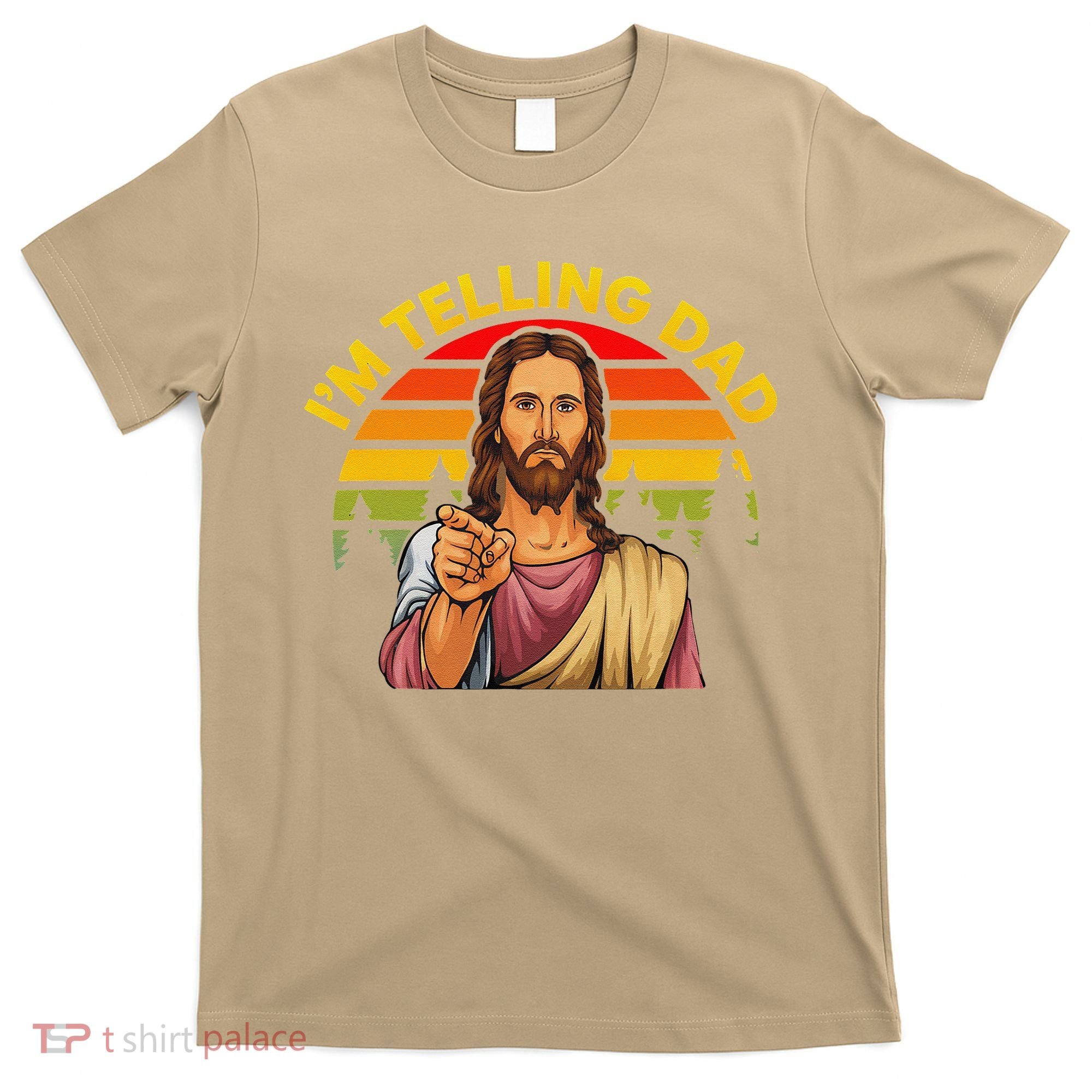 Funny IM Telling Dad Religious Christian Jesus Meme T-Shirt