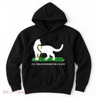 Funny Ill Tread Wherever I Want Cat Vs Tread On Me Snake Hoodie thumb 0