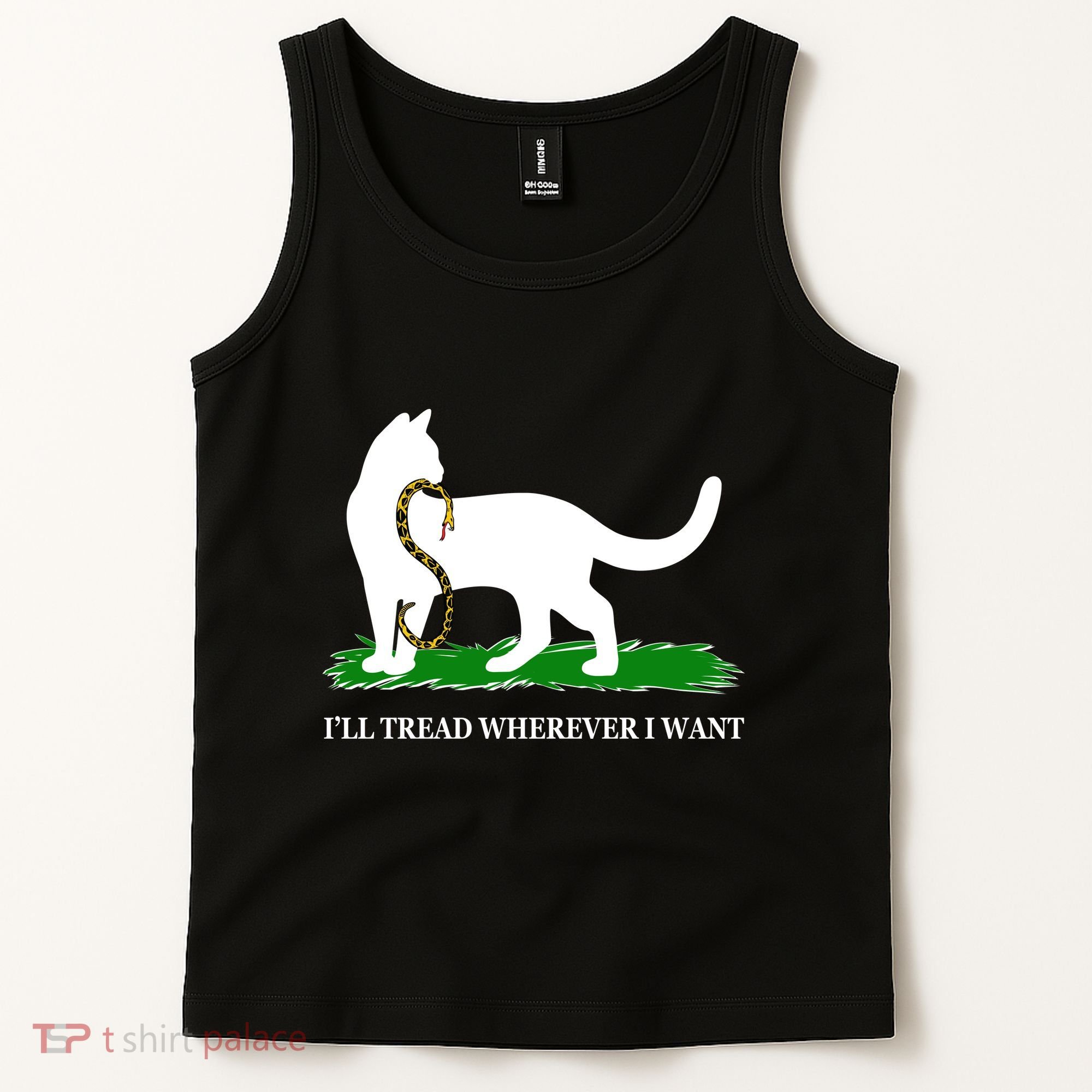 Funny Ill Tread Wherever I Want Cat Vs Tread On Me Snake Tank Top