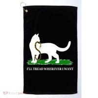 Funny Ill Tread Wherever I Want Cat Vs Tread On Me Snake Golf Towel thumb 0