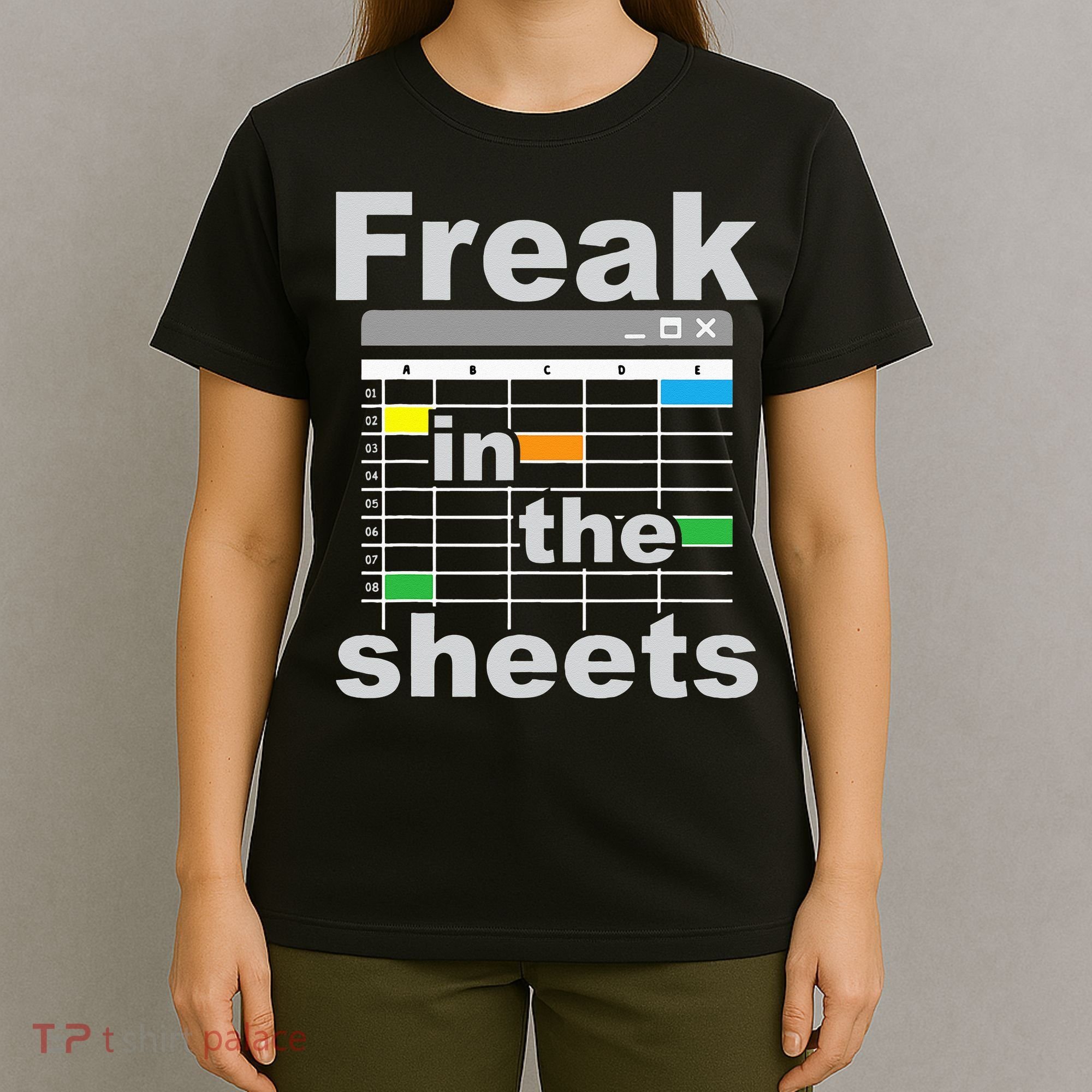 Freak In The Sheets Funny Accountant Analyst Secretary T-Shirt