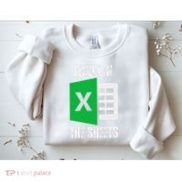 Freak In The Sheets Excel Spreadsheet Funny Office Jokes Sweatshirt thumb 2